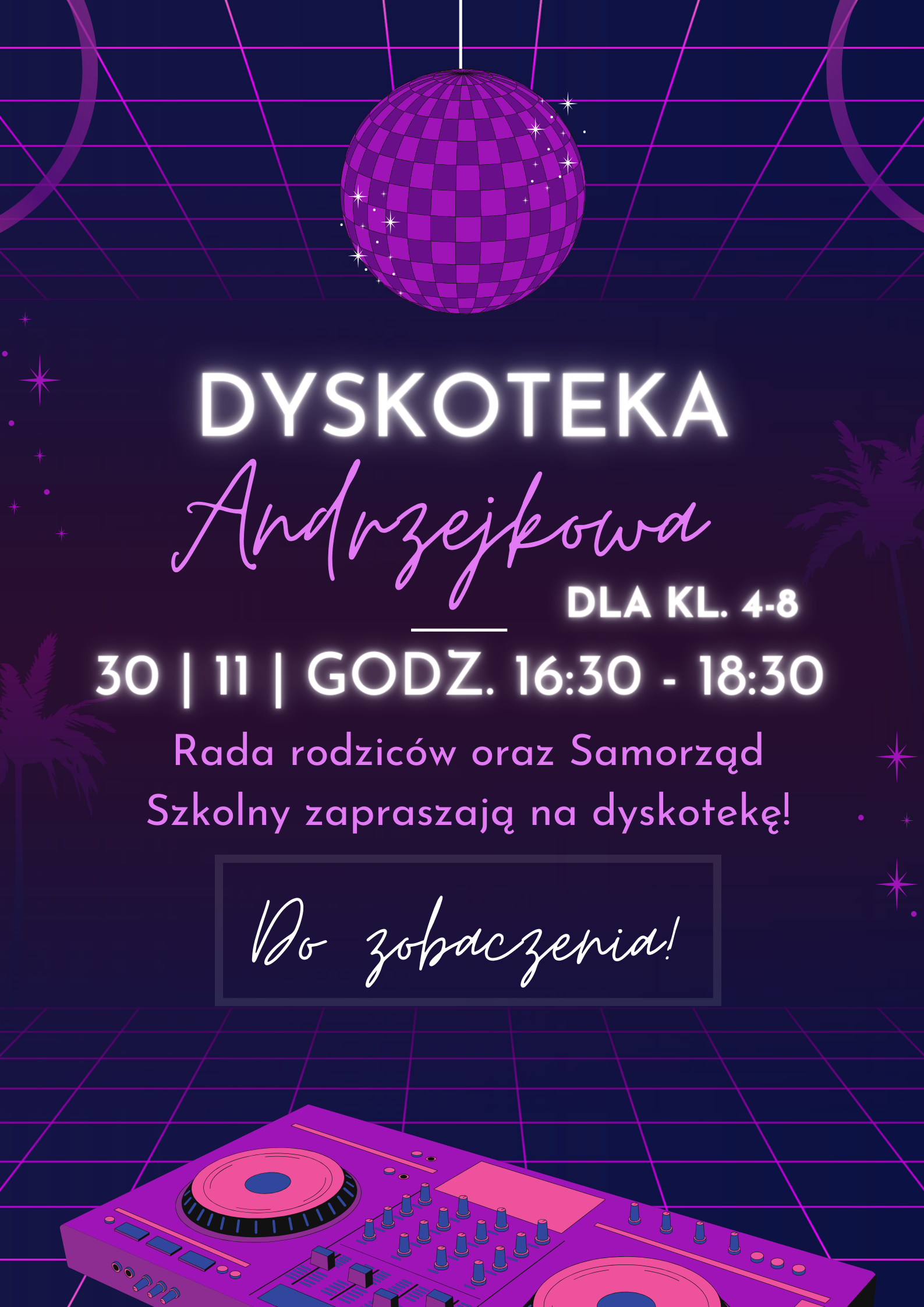 Dyskoteka Andrzejkowa klas 4-8, 30 listopada godzina 16:30 - 18:30