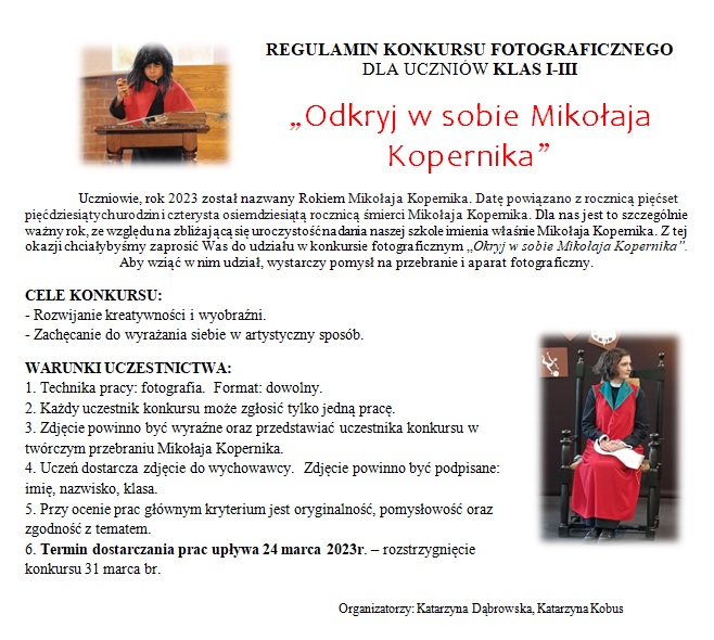 konkurs fotograficzny klas 1-3 "odkryj w sobie Mikołaja Kopernika". Termin dostarczania prac upływa 24 marca2023 r.